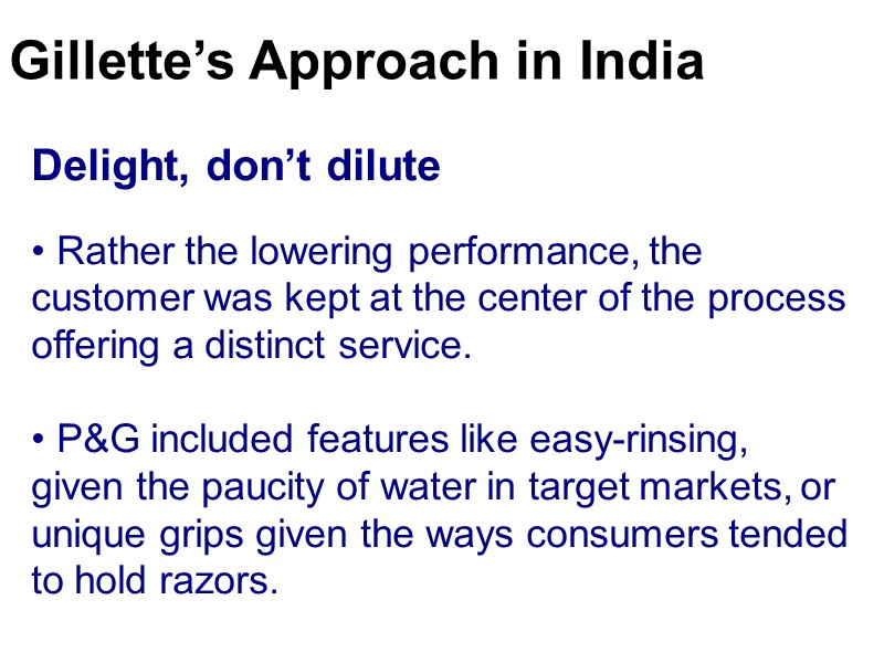 Gillette’s Approach in India Delight, don’t dilute   Rather the lowering performance, the